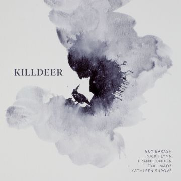GUY; NICK FLYNN; FRANK LONDON BARASH - BARASH: KILLDEER