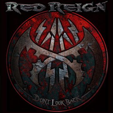 RED REIGN - DON'T LOOK BACK