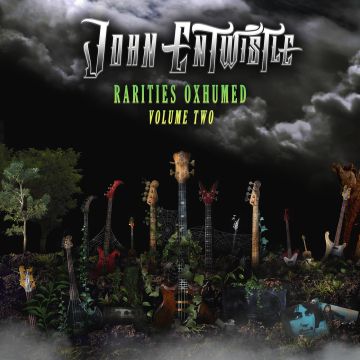 JOHN ENTWISTLE - RARITIES OXHUMED VOLUME TWO