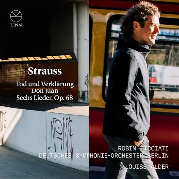 DEUTSCHES SYMPHONIE-ORCHESTER BERLIN; LOUISE ALDER - STRAUSS: TOD UND VERKLÄRUNG; DON JUAN; SECHS LIEDER, OP. 68