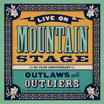 VARIOUS ARTISTS - LIVE ON MOUNTAIN STAGE: OUTLAWS & OUTLIERS