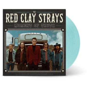 RED CLAY STRAYS - MOMENT OF TRUTH (LIGHT BLUE VINYL)