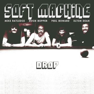 SOFT MACHINE - DROP
