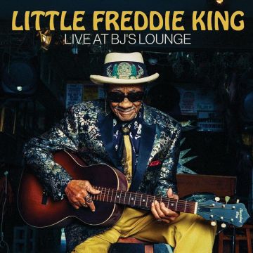 LITTLE FREDDIE KING - LIVE AT BJ'S LOUNGE