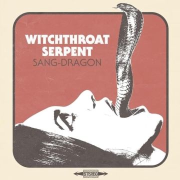 WITCHTHROAT SERPENT - SANG DRAGON