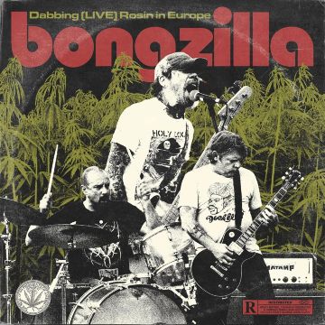 BONGZILLA - DABBING (LIVE) ROSIN IN EUROPE (RED VINYL)