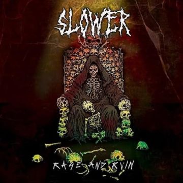 SLOWER - RAGE & RUIN
