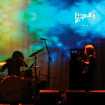 EARTHLESS - LIVE AT ROADBURN