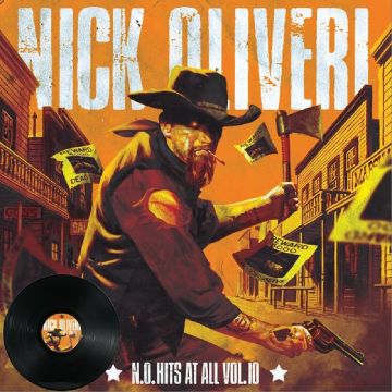 NICK OLIVERI - N.O. HITS AT ALL VOL. 10