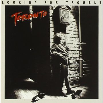 TORONTO - LOOKING FOR TROUBLE