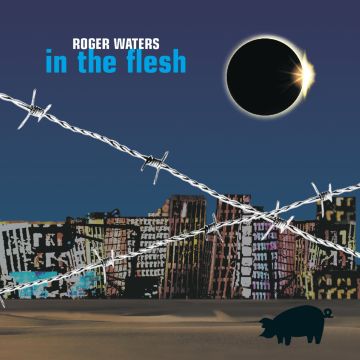ROGER WATERS - IN THE FLESH: LIVE