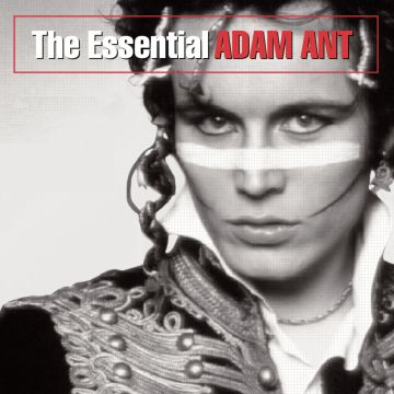 ANT,ADAM & THE ANTS - ESSENTIAL ADAM ANT
