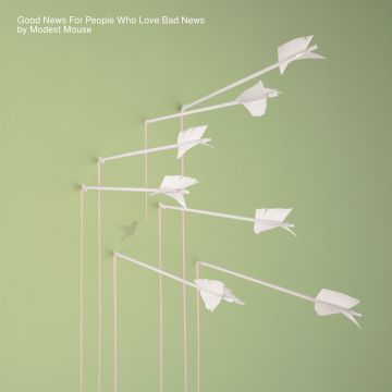 MODEST MOUSE - GOOD NEWS FOR PEOPLE WHO LOVE BAD NEWS