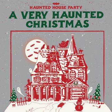HAUNTED HOUSE PARTY - VERY HAUNTED CHRISTMAS (180G)
