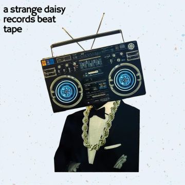 VARIOUS ARTISTS - STRANGE DAISY BEAT TAPE (180G)