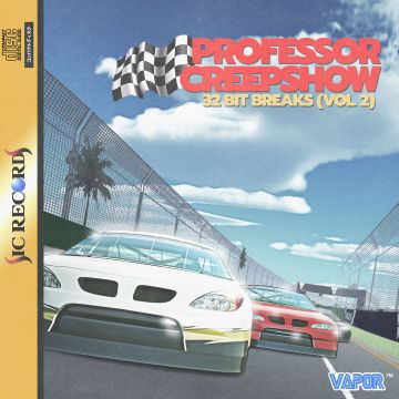 PROFESSOR CREEPSHOW - 32 BIT BREAKS VOL.2