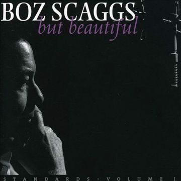BOZ SCAGGS - BUT BEAUTIFUL (180G)
