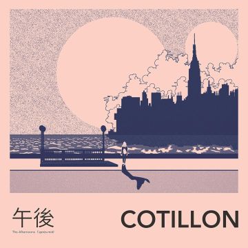 COTILLON - AFTERNOONS