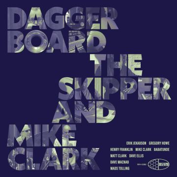 DAGGERBOARD THE SKIPPER & MIKE CLARK - DAGGERBOARD THE SKIPPER & MIKE CLARK
