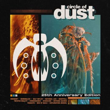 CIRCLE OF DUST - CIRCLE OF DUST (25TH ANNIVERSARY EDITION)