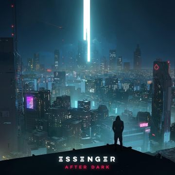 ESSENGER - AFTER DARK