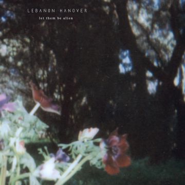 LEBANON HANOVER - LET THEM BE ALIEN