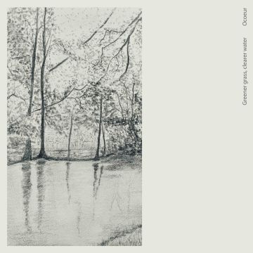OCOEUR - GREENER GRASS/CLEARER WATER