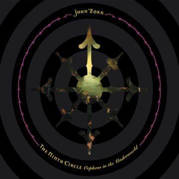 JOHN ZORN - NINTH CIRCLE