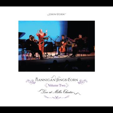 JOHN ZORN - HANNIGAN SINGS ZORN VOLUME TWO - ARCHIVAL SERIES