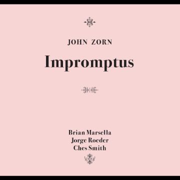 JOHN ZORN - IMPROMPTUS