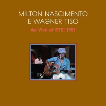 NASCIMENTO,MILTON & WAGNER TISO - AO VIVO 1981 (LIVE AT SWISS TV WITH TISO WAGNER)