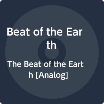 BEAT OF THE EARTH - BEAT OF THE EARTH