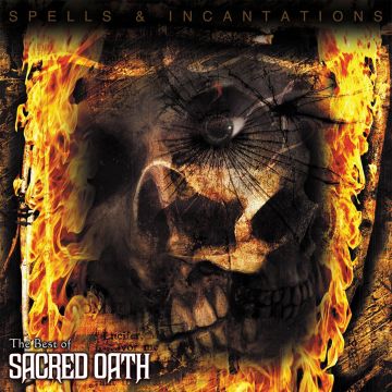 SACRED OATH - SPELLS & INCANTATIONS: THE BEST OF SACRED OATH