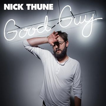 NICK THUNE - GOOD GUY
