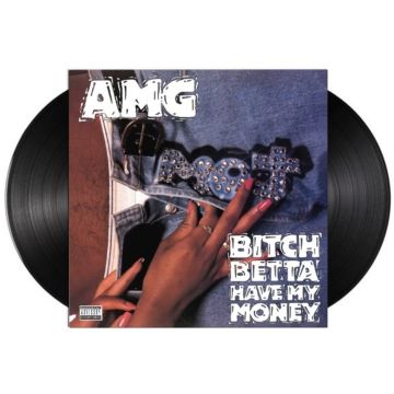 AMG - BITCH BETTA HAVE MY MONEY
