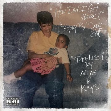 DAVE EAST X MIKE & KEYS - HOW DID I GET HERE?