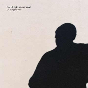 OL' BURGER BEATS - OUT OF SIGHT, OUT OF MIND (BLACK ICE VINYL)