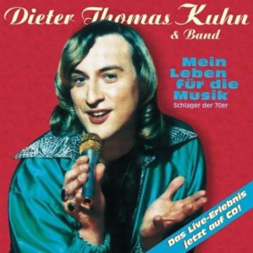 DIETER THOMAS KUHN - MEIN LEBEN FUER DIE MUSIK