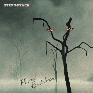 STEPMOTHER - PLANET BRUTALICON (SWAMP GREEN VINYL)
