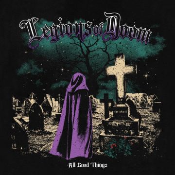 LEGIONS OF DOOM - ALL GOOD THINGS (BLACK & PURPLE SPLATTER 7INCH)