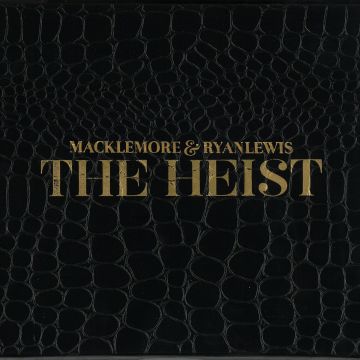 MACKLEMORE & RYAN LEWIS - HEIST