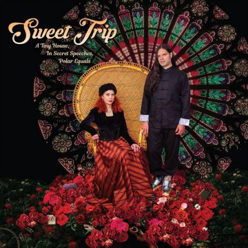 SWEET TRIP - TINY HOUSE IN SECRET SPEECHES POLAR EQUALS (COVER B/LP/7INCH/BLAC