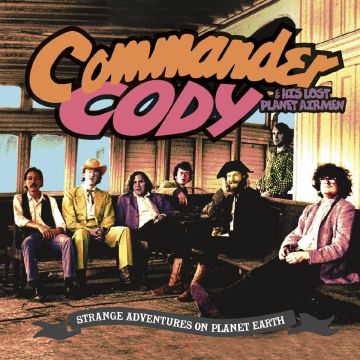 COMMANDER CODY & HIS LOST PLANET AIRMEN - STRANGE ADVENTURES ON PLANET EARTH