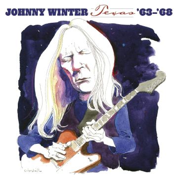 JOHNNY WINTER - TEXAS '63-'68 (DIGIPAK)