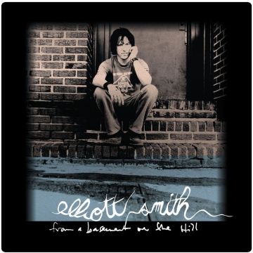 ELLIOTT SMITH - FROM A BASEMENT ON THE HILL - REMASTER