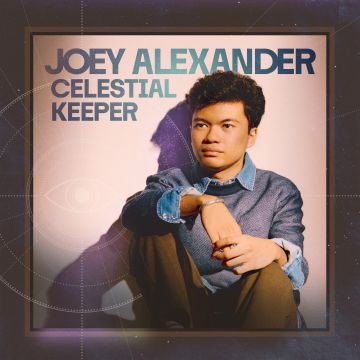 JOEY ALEXANDER - CELESTIAL KEEPER