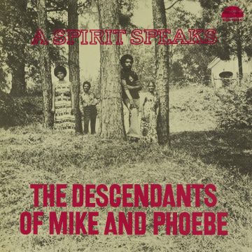 DESCENDANTS OF MIKE & PHOEBE, BILL LEE - SPIRIT SPEAKS