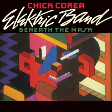 COREA, CHICK ELEKTRIC BAND - BENEATH THE MASK