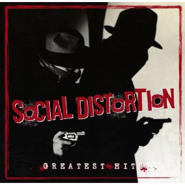 SOCIAL DISTORTION - GREATEST HITS