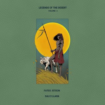 FATSO JETSON & DALI'S LLAMA - LEGENDS OF THE DESERT: VOL.3